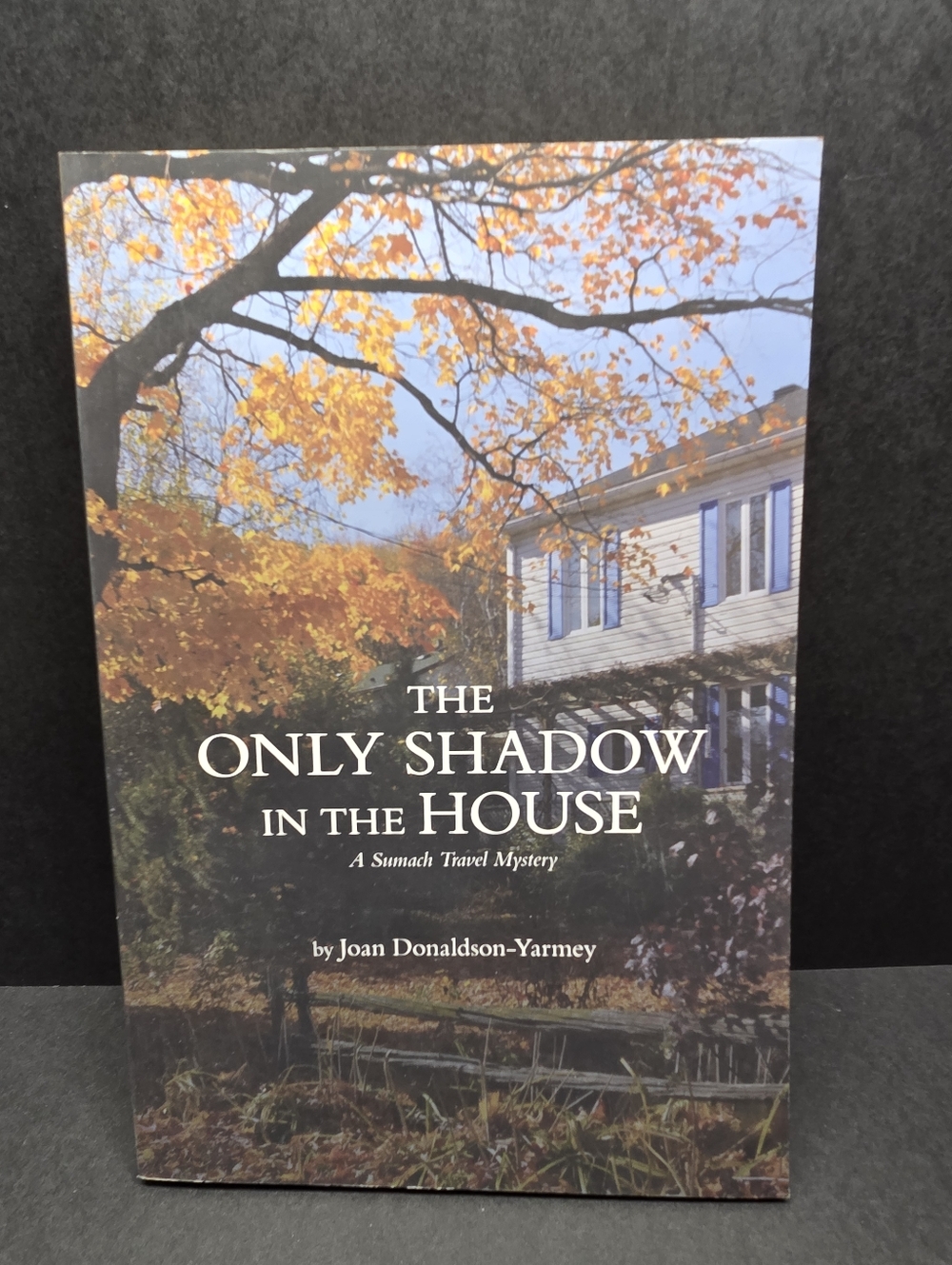 The Only Shadow in the House - Joan Donaldson-Yarmey - 1st Ed 1st Print Canadian